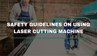safety on using laser cutting